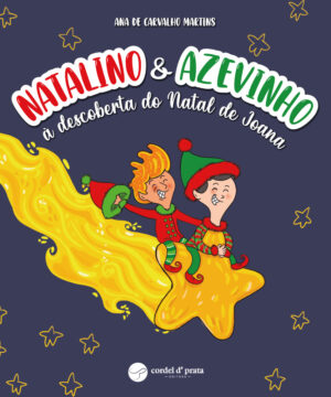 Natalino e Azevinho à descoberta do Natal de Joana
