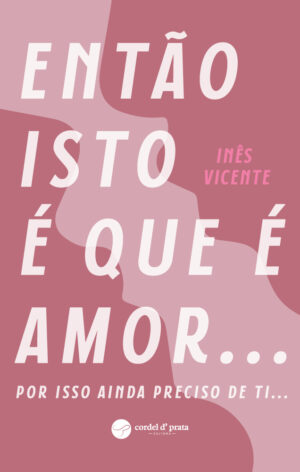 Então Isto é que é Amor...