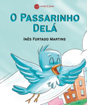 O Passarinho Delá
