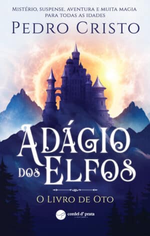 Adágio dos Elfos - O Livro de Oto