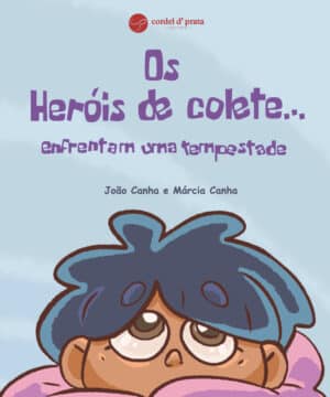 Os Heróis de colete... enfrentam uma tempestade