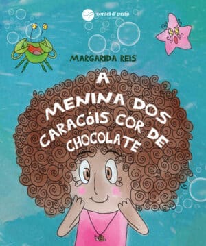 A Menina dos caracóis cor de chocolate