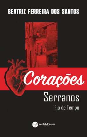Corações Serranos - Fio de Tempo