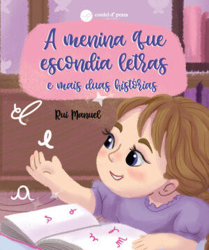 A menina que escondia letras - e mais duas histórias