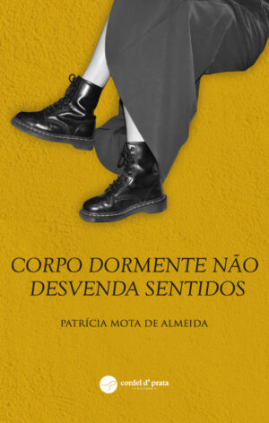 Corpo dormente não desvenda sentidos