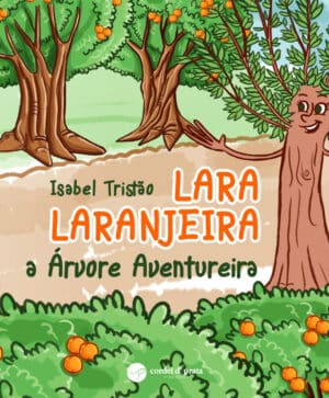 Lara Laranjeira, a Árvore Aventureira