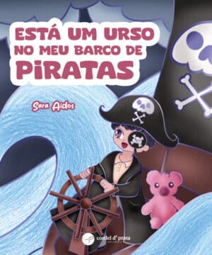 Está um urso no meu barco de piratas
