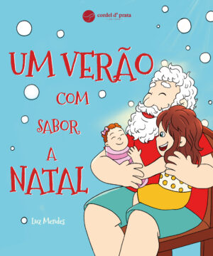 Um Verão com sabor a Natal