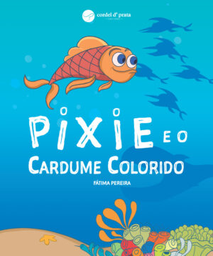 Pixie e o Cardume colorido