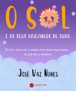 O Sol e os seus raiozinhos de ouro