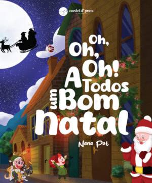 Oh, Oh, Oh! A Todos um Bom Natal