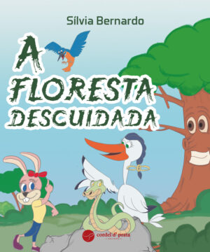 A Floresta Descuidada
