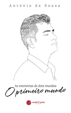 As memórias de dois mundos — O primeiro mundo