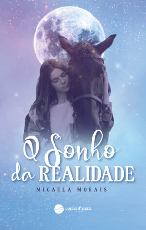 O Sonho da Realidade