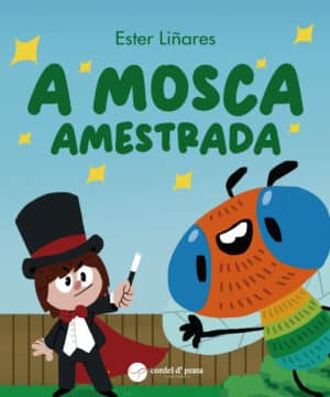 A Mosca Amestrada