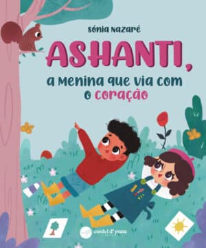 Ashanti, a Menina que via com o Coração