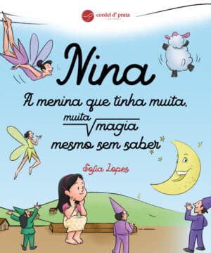 Nina - A menina que tinha muita, muita magia mesmo sem saber