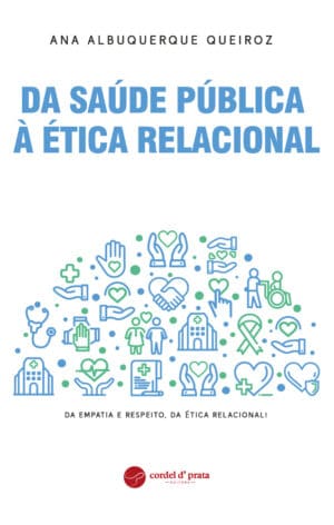 Da Saúde Pública à Ética Relacional