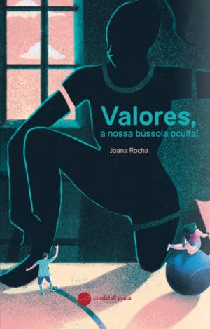 Valores, a nossa bússola oculta!