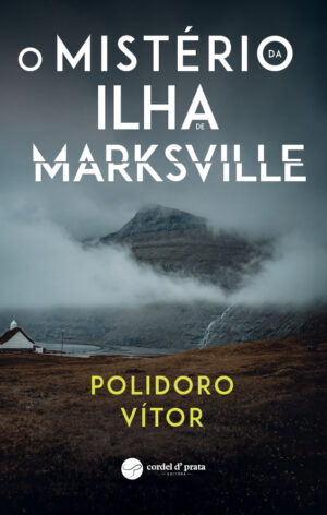 O MISTÉRIO DA ILHA DE MARKSVILLE