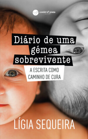 Diário de uma gémea sobrevivente - A Escrita como Caminho de Cura