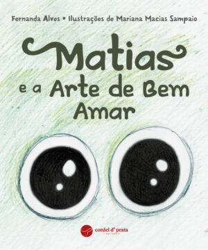 Matias e a Arte de Bem-Amar