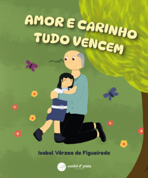 Amor e Carinho Tudo Vencem