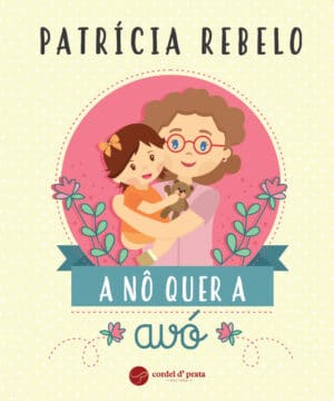 A Nô Quer a Avó