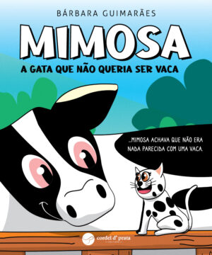 Mimosa - A gata que não queria ser vaca
