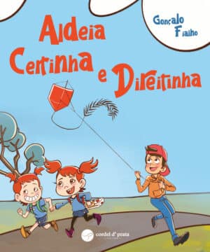 Aldeia Certinha & Direitinha