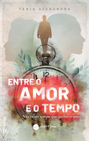 Entre o Amor e o Tempo