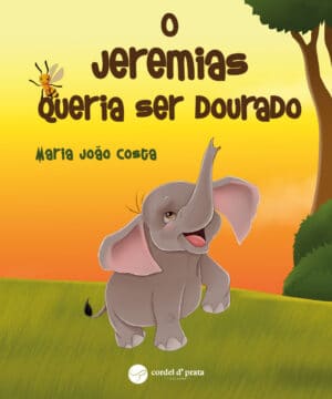 O Jeremias queria ser dourado