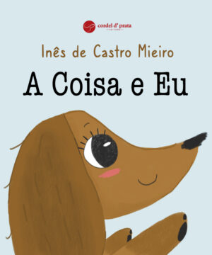 A Coisa e Eu