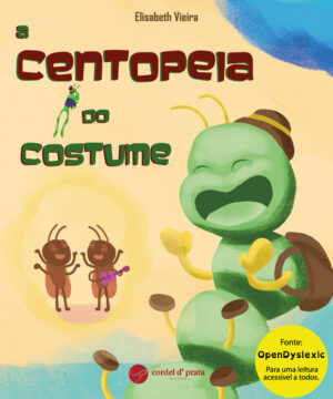 A Centopeia do Costume
