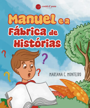 Manuel e a Fábrica das Histórias