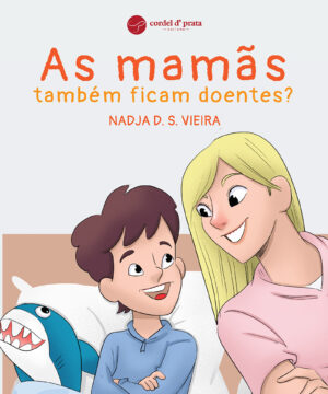 As mamãs também ficam doentes?