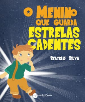 O Menino que Guarda Estrelas Cadentes