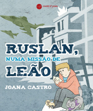 Ruslan, numa missão de Leão