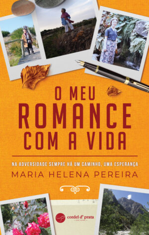 O Meu Romance com a Vida