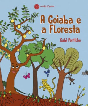 A Goiaba e a Floresta