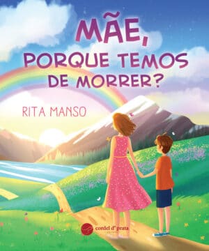 Mãe, porque temos que morrer?