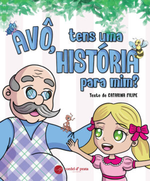 Avô, tens uma história para mim?