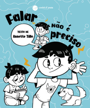 Falar não é preciso