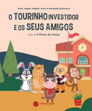 O Tourinho Investidor e os seus amigos