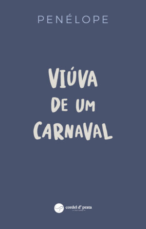 VIÚVA DE UM CARNAVAL