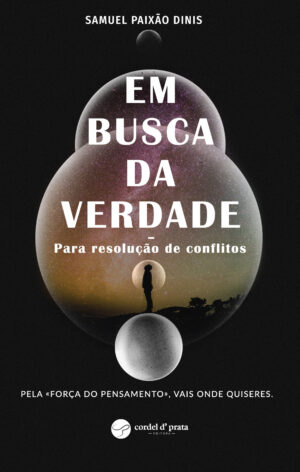 EM BUSCA DA VERDADE - PARA RESOLUÇÃO DE CONFLITOS