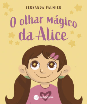 O olhar mágico da Alice