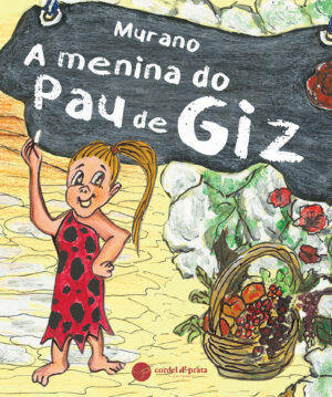 A Menina do Pau de Giz