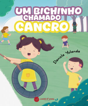 Um Bichinho Chamado Cancro