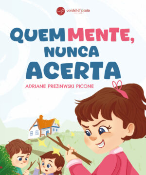Quem mente, nunca acerta